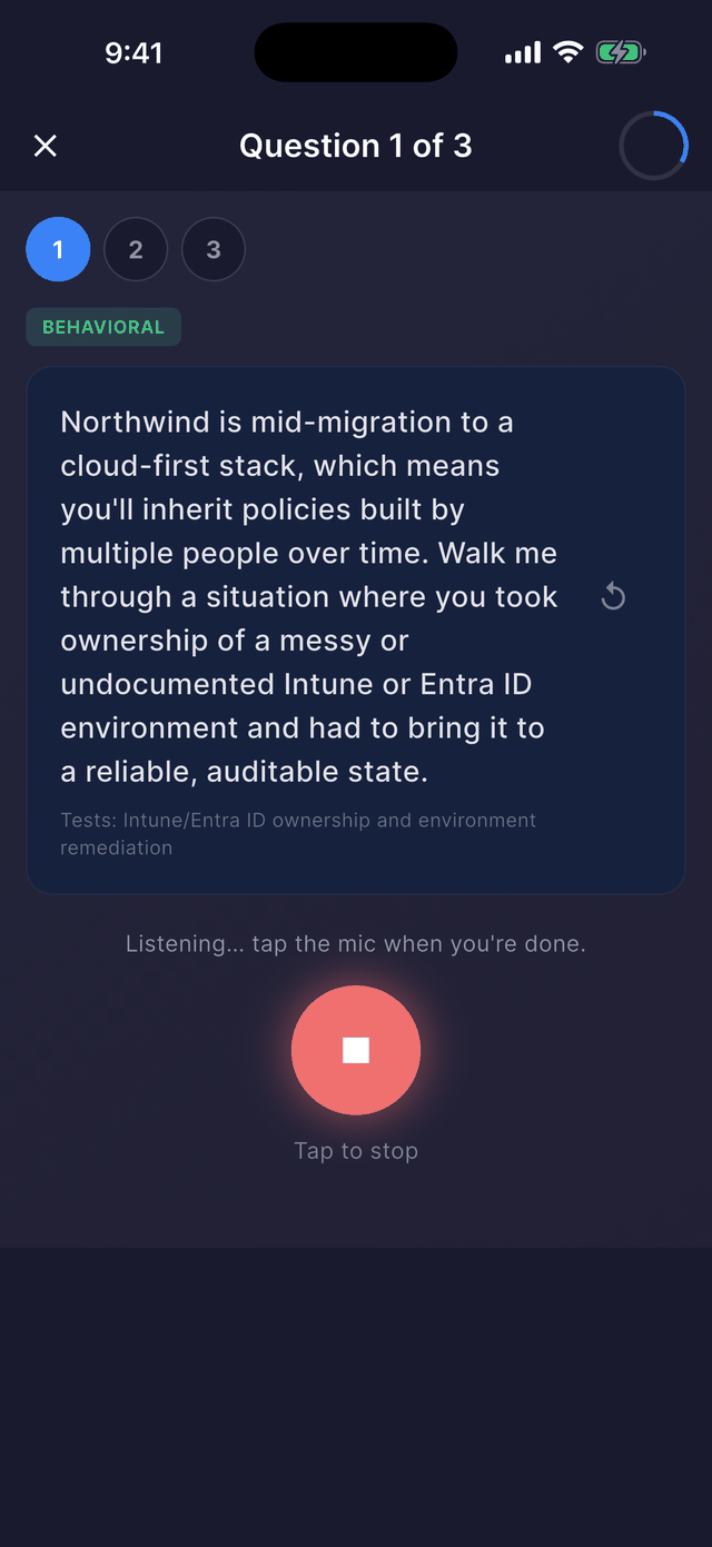 Dossier running a live voice interview: Question 1 of 3, a behavioral prompt about taking ownership of an undocumented Intune and Entra ID environment, with the microphone recording and a prompt to tap the mic when you are done.